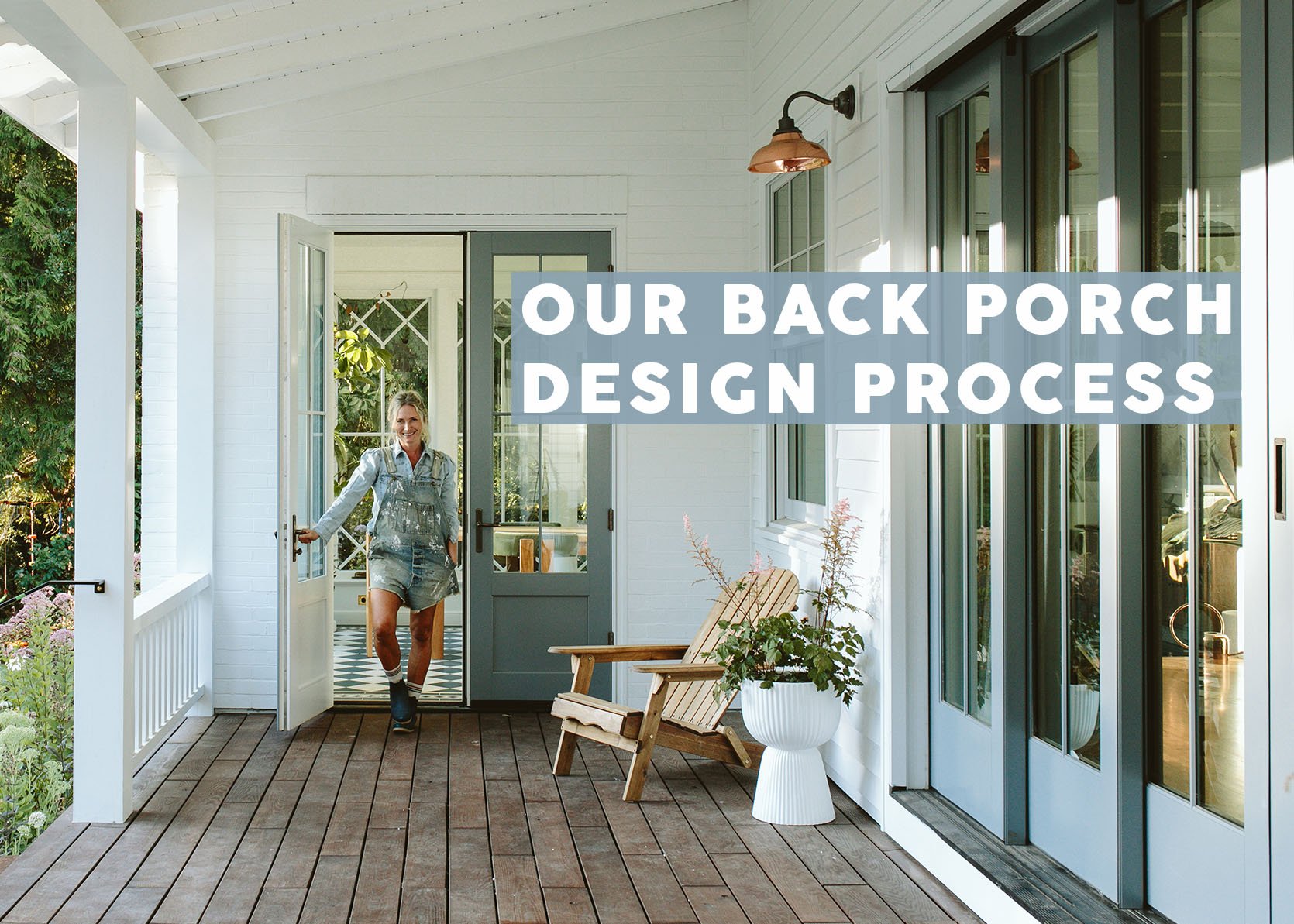 How We Designed Our Covered Back Porch (+ All Of The Fun Ideas In-Between)
